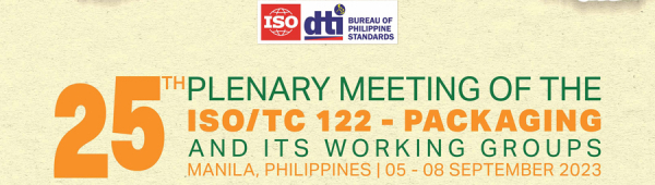 DTI to host the 25th plenary meeting of the International Organization for Standardization Technical Committee on Packaging and its related events